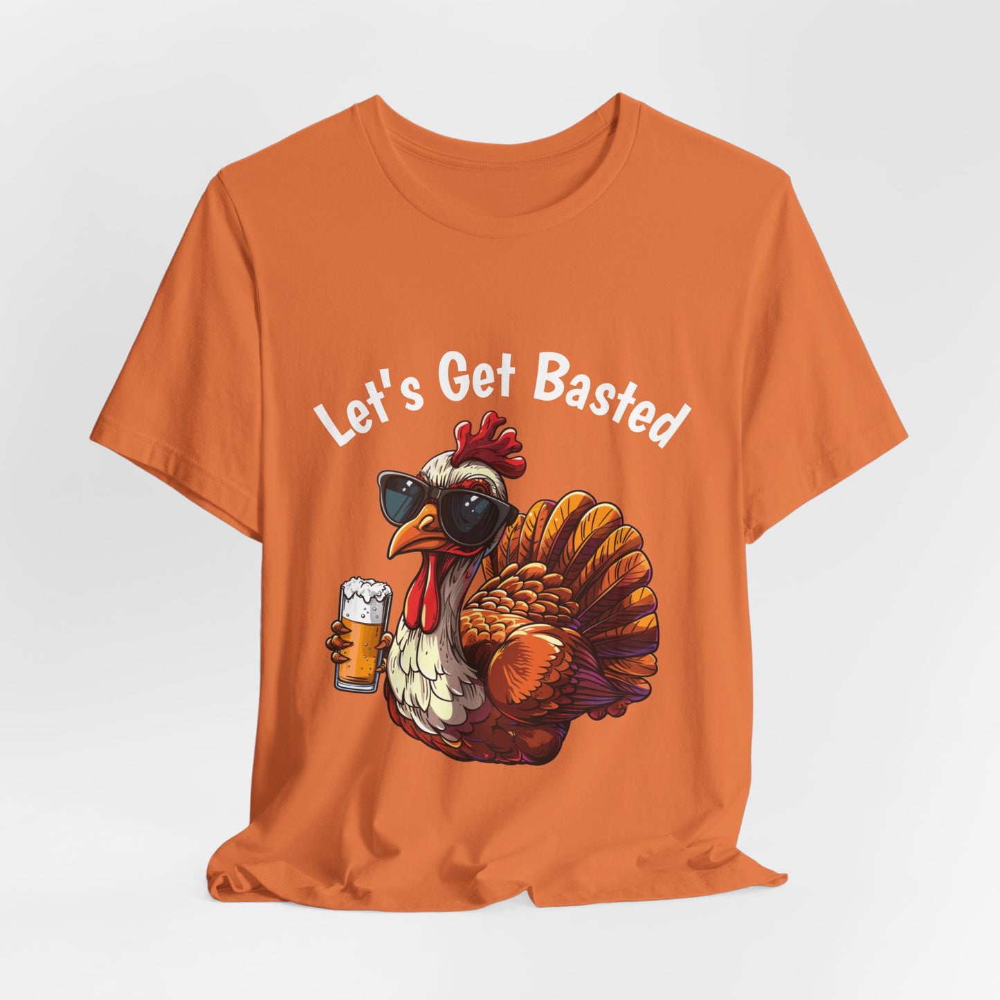 Let’s Get Basted Thanksgiving Shirt – Beer Lover Turkey Graphic Tee, Funny Turkey Day Drinking Shirt, Friendsgiving Humor Gift